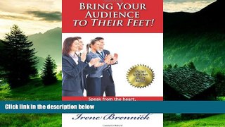 Must Have  Bring Your Audience to Their Feet  READ Ebook Full Ebook Free
