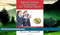 Must Have  Bring Your Audience to Their Feet  READ Ebook Full Ebook Free