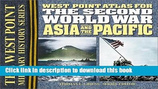 [Popular Books] The Second World War Asia and the Pacific Atlas Free Online