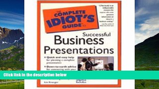 Must Have  Complete Idiot s Guide to Successful Business Presentation (The Complete Idiot s
