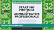 Big Deals  Starting Meetings of Administrative Professionals: 52 Tips for Planning, Conducting,