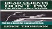 [Popular Books] Dead Clients Don t Pay: The Bodyguard s Manual Full Online