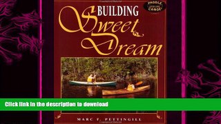 GET PDF  Building Sweet Dream (Paddle Your Own Canoe)  PDF ONLINE