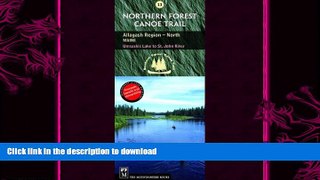 FAVORITE BOOK  Northern Forest Canoe Trail Map 13: Allagash Region, North: Maine, Umsaskis Lake
