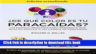 [Popular Books] Â¿De quÃ© color es tu paracaÃ­das? (Un manual prÃ¡ctico para personas que buscan
