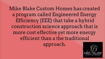 Engineered Energy Efficiency (EEE) Initiative by Mike Blake Custom Homes