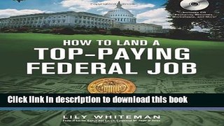 [Popular Books] How to Land a Top-Paying Federal Job: Your Complete Guide to Opportunities,