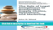 [Download] Sustainable Supply Chains, Operations, and Marketing: The Role of Legal Compliance