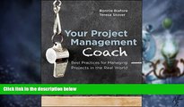 Big Deals  Your Project Management Coach: Best Practices for Managing Projects in the Real World