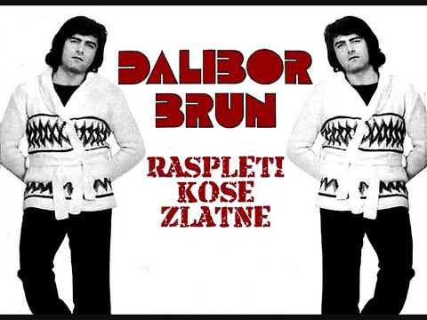 DALIBOR BRUN - Raspleti kose zlatne (1973)