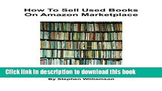 [PDF] How To Sell Used Books On Amazon Marketplace [Online Books]