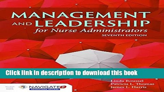[Download] Management And Leadership For Nurse Administrators: Navigate 2 Advantage Access Kindle