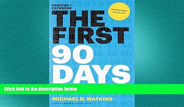 READ book The First 90 Days: Proven Strategies for Getting Up to Speed Faster and Smarter,
