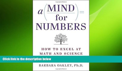 READ book  A Mind for Numbers: How to Excel at Math and Science (Even If You Flunked Algebra)
