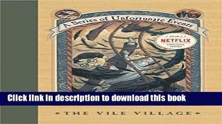 [Download] A Series of Unfortunate Events #7: The Vile Village Kindle Online