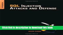 [Download] SQL Injection Attacks and Defense, Second Edition Hardcover Online