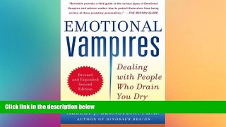 READ book  Emotional Vampires: Dealing with People Who Drain You Dry, Revised and Expanded 2nd