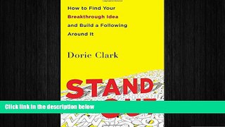 READ book  Stand Out: How to Find Your Breakthrough Idea and Build a Following Around It