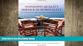 READ book  Managing Quality Service In Hospitality: How Organizations Achieve Excellence In The