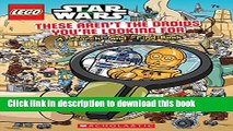 [Download] LEGO Star Wars: These Aren t the Droids You re Looking For Kindle Collection