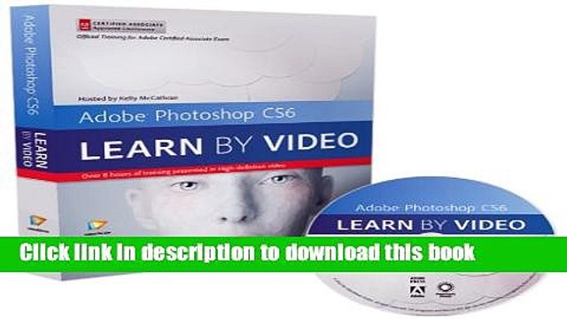 [Download] Adobe Photoshop CS6: Learn by Video: Core Training in Visual Communication Kindle Free
