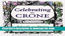 [Popular Books] Celebrating the Crone: Rituals   Stories Free Online