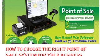 How to Choose The Right Retail POS Software for Your Big or Small Size Businesses