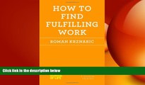 READ book  How to Find Fulfilling Work (The School of Life)  DOWNLOAD ONLINE