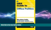 Free [PDF] Downlaod  HBR Guide to Office Politics (HBR Guide Series)  BOOK ONLINE