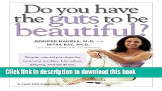 [Popular Books] Do You Have the Guts to Be Beautiful? Full Online
