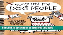 [PDF] Doodling for Dog People: 50 inspiring doodle prompts and creative exercises for dog lovers