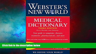 Must Have  Webster s New World Medical Dictionary, 3rd Edition  READ Ebook Full Ebook Free