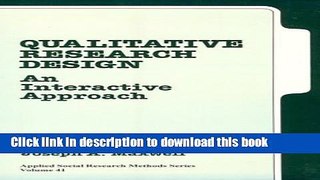 [Download] Qualitative Research Design: An Interactive Approach Kindle Free