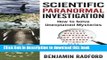 [Download] Scientific Paranormal Investigation: How to Solve Unexplained Mysteries Hardcover Online