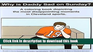 [PDF] Why Is Daddy Sad on Sunday?: A Coloring Book Depicting the Most Disappointing Moments in