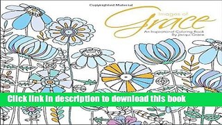 [PDF] Images of Grace: An Inspirational Coloring Book [Full Ebook]