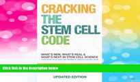 READ FREE FULL  Cracking the Stem Cell Code: Adult Stem Cells Hold the Promise of Miraculous