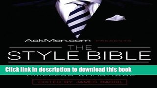 [Popular Books] AskMen.com Presents The Style Bible: The 11 Rules for Building a Complete and
