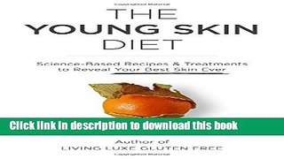 [Popular Books] The Young Skin Diet Free Online