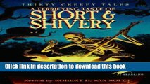 [Download] A Terrifying Taste of Short   Shivery: Thirty Creepy Tales Kindle Online