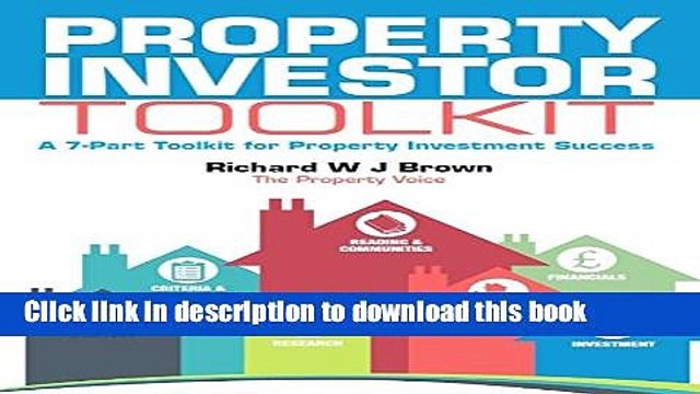 [PDF] Property Investor Toolkit: A 7-Part Toolkit for Property Investment Success [Full Ebook]