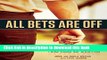 Download All Bets Are Off: Losers, Liars, and Recovery from Gambling Addiction E-Book Online