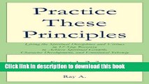 [PDF] Practice These Principles: Living the Spiritual Disciplines and Virtues in 12-Step Recovery