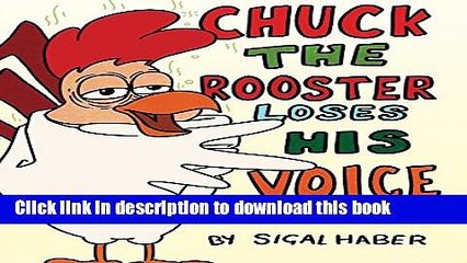 [Download] Chuck The Rooster Loses His Voice Kindle Collection