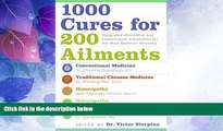 Big Deals  1000 Cures for 200 Ailments: Integrated Alternative and Conventional Treatments for the