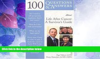 Big Deals  100 Questions     Answers About Life After Cancer: A Survivor s Guide  Free Full Read