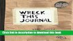 [PDF] Wreck This Journal (Paper bag) Expanded Ed. Full Online