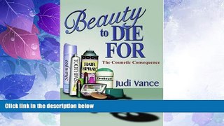 Big Deals  Beauty to Die For: The Cosmetic Consequence  Best Seller Books Most Wanted