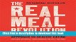 [Popular Books] The Real Meal Revolution: The Radical, Sustainable Approach to Healthy Eating (Age