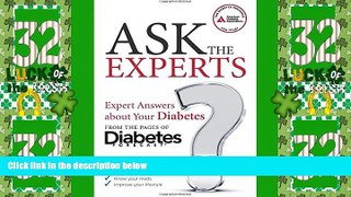 Big Deals  Ask the Experts: Expert Answers About Your Diabetes from the Pages of Diabetes